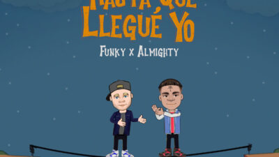 El cantante urbano Funky presenta  su  nueva canción y vídeo oficial «HASTA QUE LLEGUÉ YO» un feat con Almighty