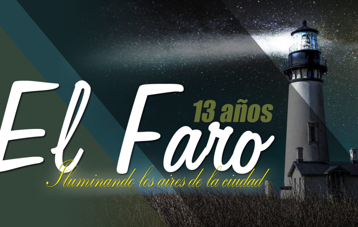 Radio El Faro cumple 13 años y los festeja en vivo