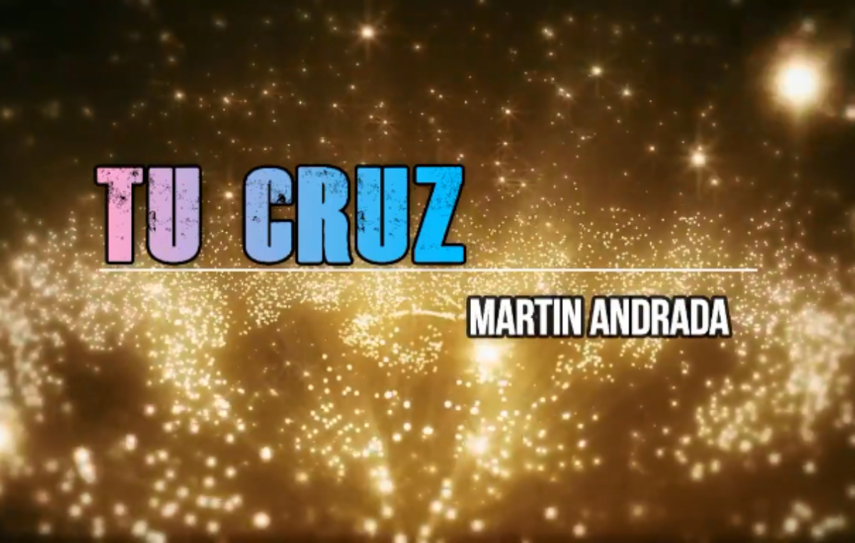 «Tu Cruz» por Martin Andrada