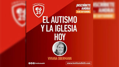 Curso especial de E625 «Cómo sobrellevar el Autismo en la iglesia»