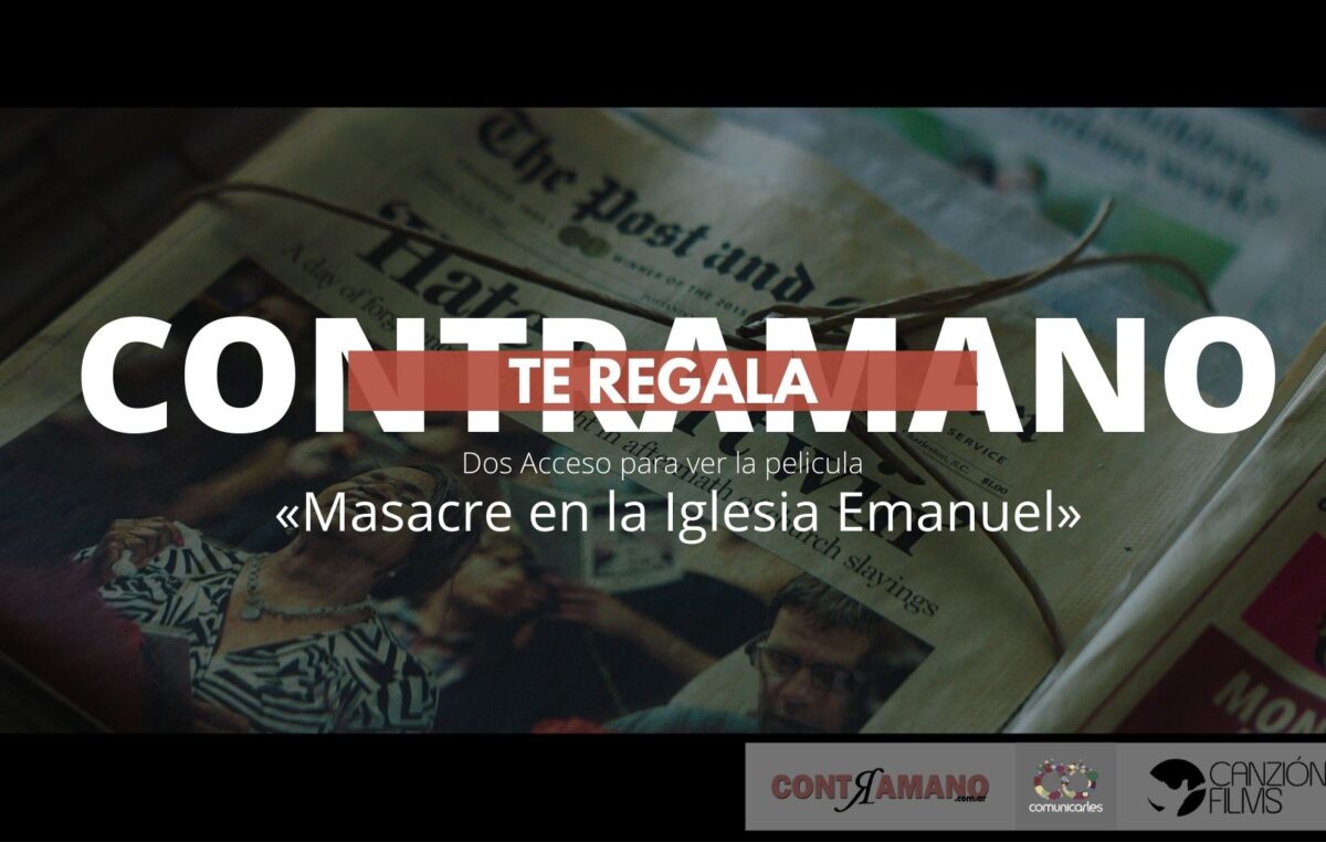 En CONTRAMANO te regalamos 2 acceso para «Masacre en la Iglesia Emanuel»