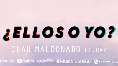 ¿ELLOS O YO? nuevo tema urbano de Clau Maldonado