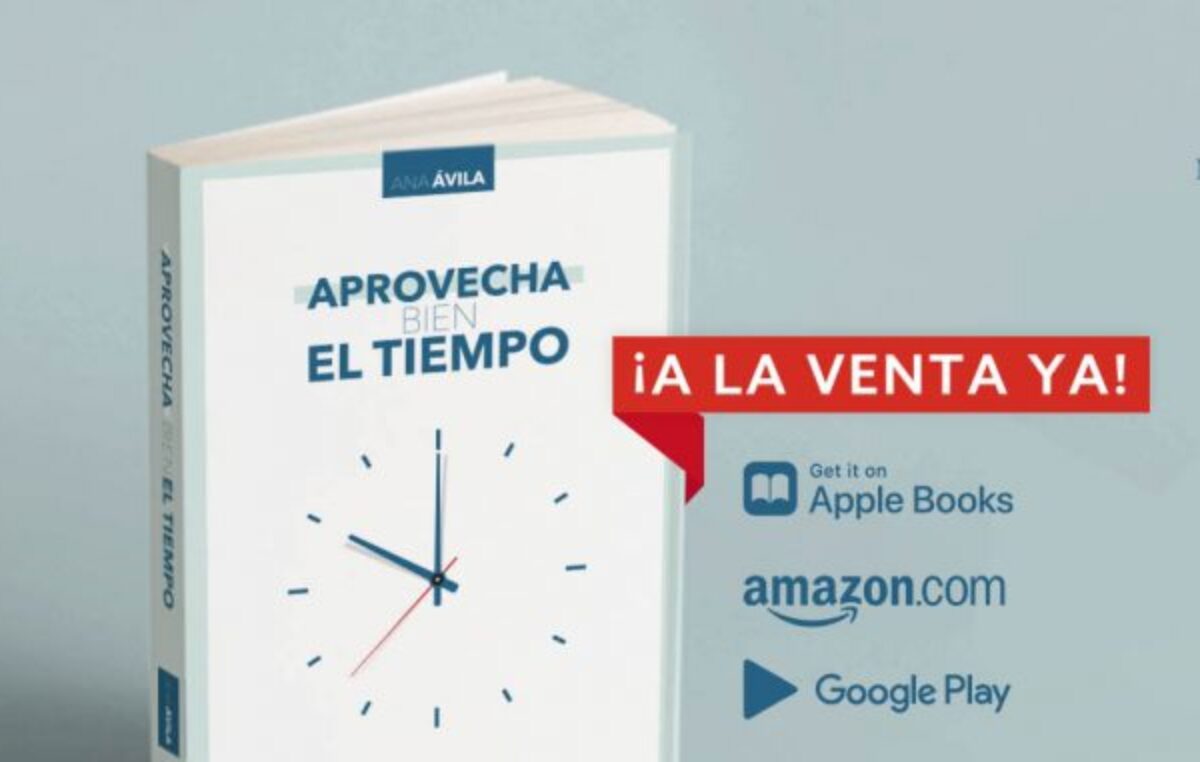 Aprovecha bien el tiempo – Un libro de Ana Ávila