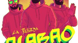 Con una fusión folclórica, latina y africana, La Reforma nos comparte su nuevo tema musical, «Alabao»