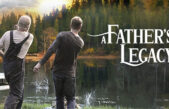 El legado de un padre, la nueva película inspiradora en una historia de fe, familia y redención