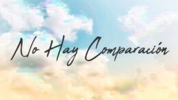 Christine D’Clario celebra las pequeñas victorias con su nuevo tema, «No hay comparación»