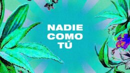 Nuevo lanzamiento musical: «Nadie como Tú»