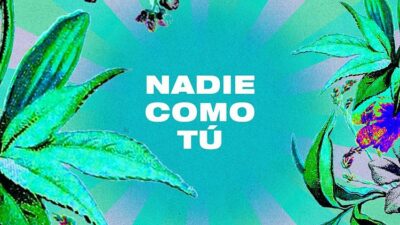 Nuevo lanzamiento musical: «Nadie como Tú»