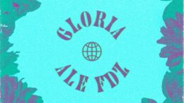 Resuena «Gloria», el nuevo sencillo de Ale Fdz