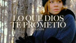 Con nuevo sencillo, Egleyda invita a creer en «Lo que Dios te prometió»
